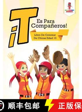 【3-4周达】¡T Es Para Compañeros! : Libro De Colorear De Chicas Edad 10 [9780228212454]