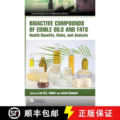 【3-4周达】精装 Bioactive Compounds of Edible Oils and Fats: Health Benefits, Risks, and Analysis [9781032576992]