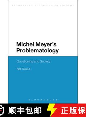 【3-4周达】Michel Meyer's Problematology: Questioning and Society [9781472509888]