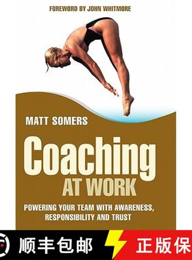 【3-4周达】Coaching At Work - Powering Your Team With Awareness, Responsibility And Trust [Wiley经管] [9780470017111]