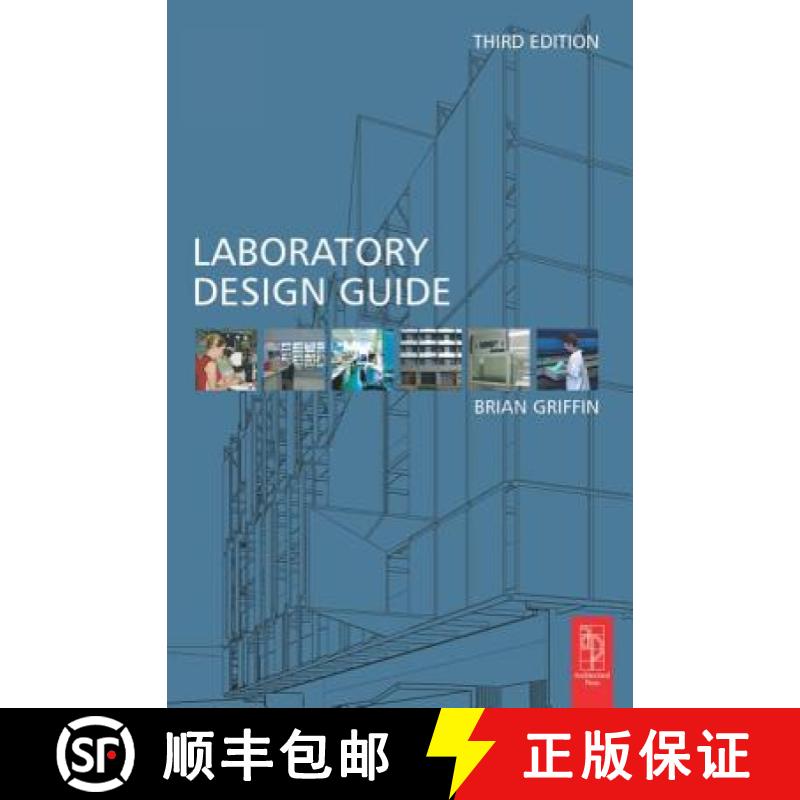 【3-4周达】Laboratory Design Guide: For Clients, Architects and Their Design Team, The Laboratory Des... [9780750660891]