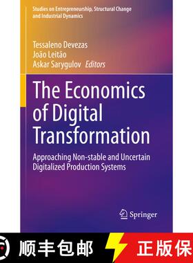 【3-4周达】The Economics of Digital Transformation : Approaching Non-stable and Uncertain Digitalized... [9783030599614]