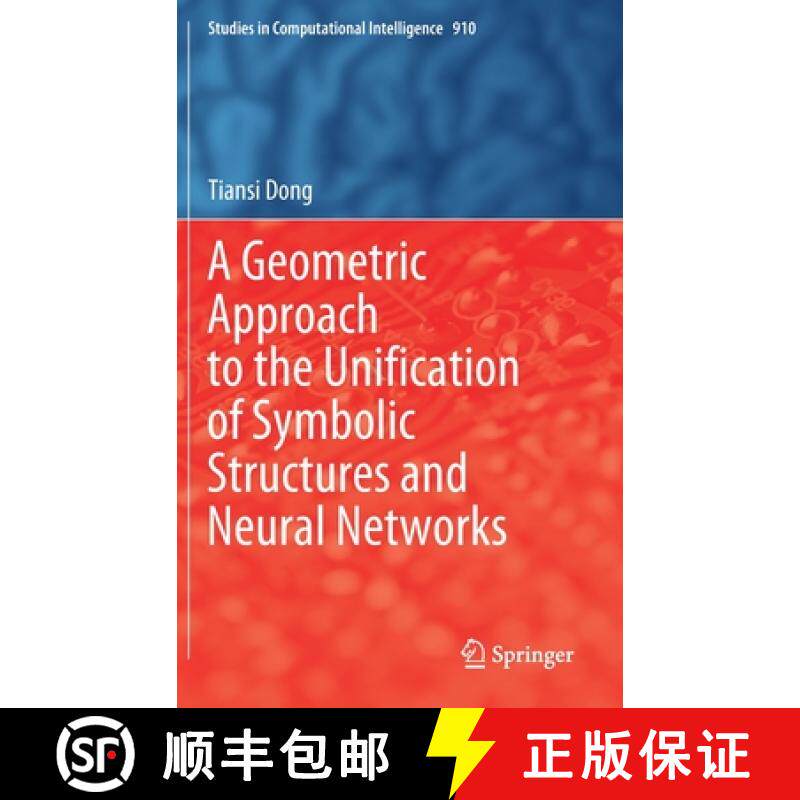 【3-4周达】A Geometric Approach to the Unification of Symbolic Structures and Neural Networks [9783030562748]
