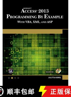 【3-4周达】Microsoft Access 2013 Programming by Example with VBA, XML, and ASP: Programming by Exampl... [9781938549809]