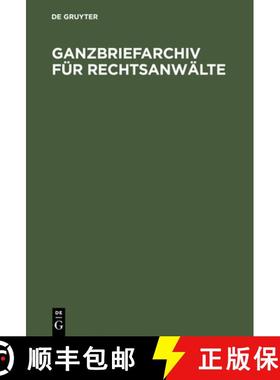 预订 Ganzbriefarchiv fur Rechtsanwalte: Texte ALS Diktatvorlage Und F r Die Programmierte Textverarbe... [9783110113471]