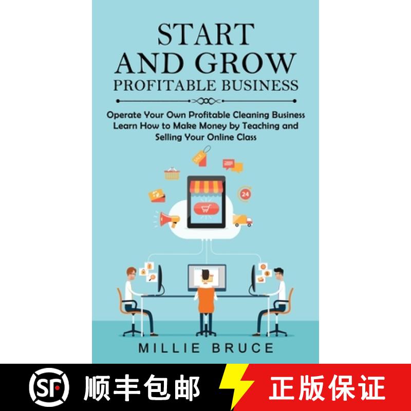 【3-4周达】Start and Grow Profitable Business: Operate Your Own Profitable Cleaning Business (Learn H... [9781774857052]