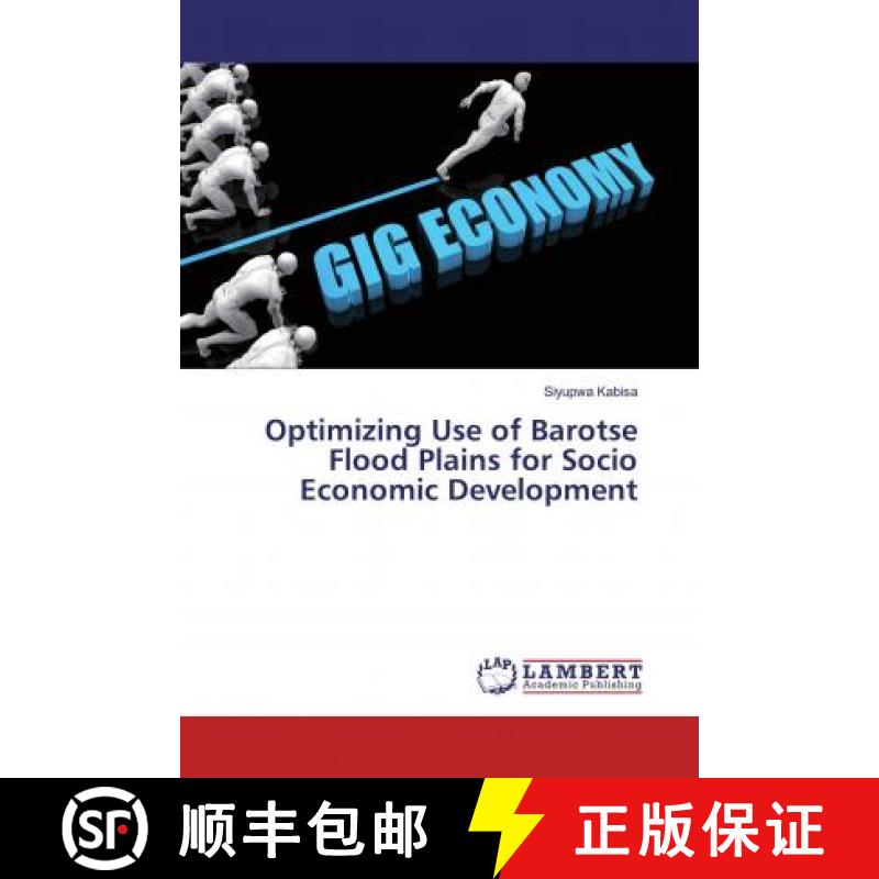 预订 Optimizing Use of Barotse Flood Plains for Socio Economic Development [9786139472031]