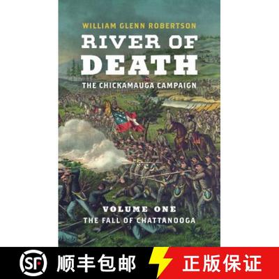 【3-4周达】River of Death--The Chickamauga Campaign: Volume 1: The Fall of Chattanooga [9781469643120]
