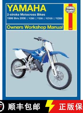 【3-4周达】Haynes Yamaha 2-Stroke Motocross Bikes: 1986 Thru 2006 Yz80, Yz85, Yz125, Yz250 [9781563926624]