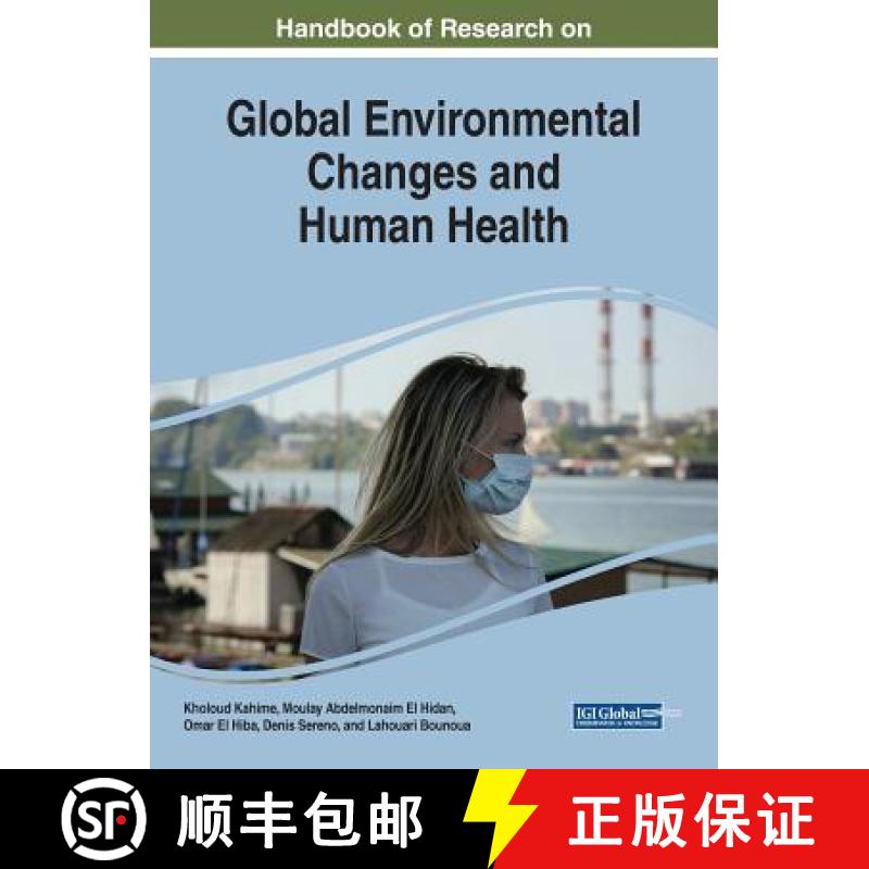 【3-4周达】Handbook of Research on Global Environmental Changes and Human Health [9781522577751]