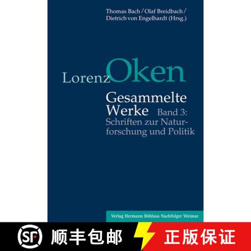 预订 精装 Lorenz Oken – Gesammelte Werke: Band 3: Schriften zur Naturforschung und Politik [9783740012243]