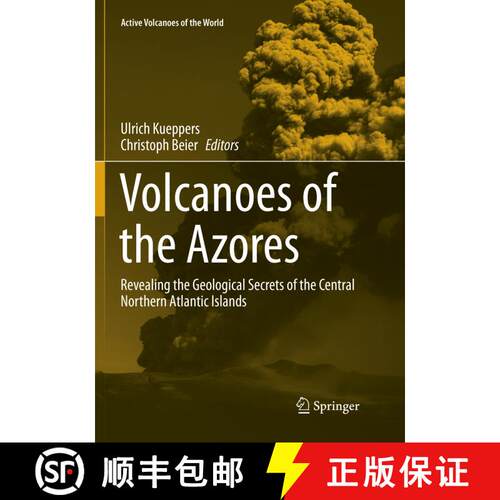 【3-4周达】Volcanoes of the Azores : Revealing the Geological Secrets of the Central Northern Atlanti... [9783662585467]
