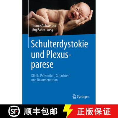 【3-4周达】Schulterdystokie und Plexusparese: Klinik, Prävention, Gutachten und Dokumentation (1. Au... [9783662487860]
