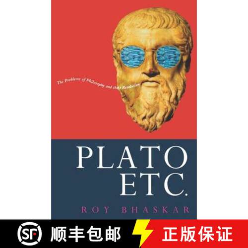 【3-4周达】Plato, Etc.: The Problems of Philosophy and Their Resolution [9780860916499]