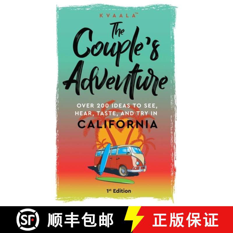 【3-4周达】Couple's Adventure - Over 200 Ideas to See, Hear, Taste, and Try in California: Make Memor... [9789916962510]