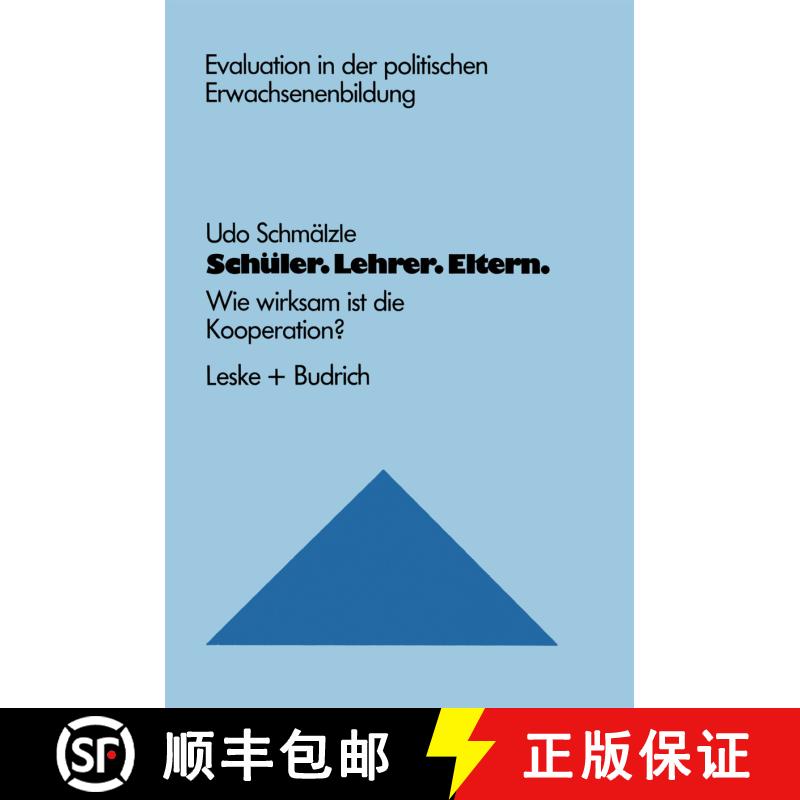 【3-4周达】Schüler. Lehrer. Eltern.: Wie wirksam ist die Kooperation? [9783322851468] - 实物图