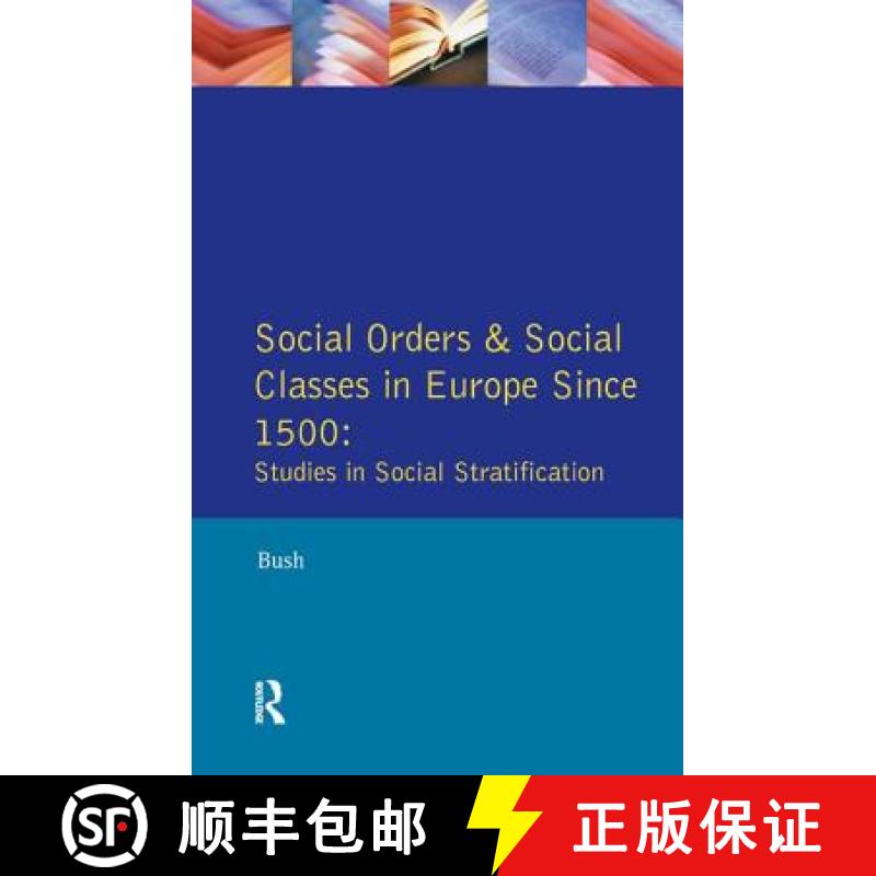 【4周达】Social Orders and Social Classes in Europe Since 1500: Studies in Social Stratification [9781138162709]