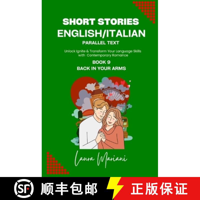 【3-4周达】Short Stories in English/Italian - Parallel Text: Unlock Ignite & Transform Your Language ... [9781915501646]