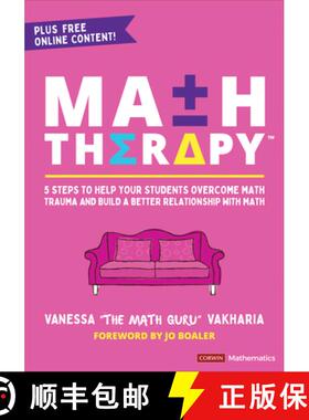 【3-4周达】Math Therapy™: 5 Steps to Help Your Students Overcome Math Trauma and Build a Better Rela... [9781071936870]