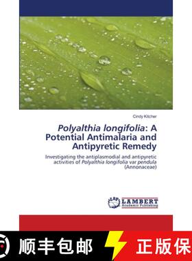 预订 Polyalthia longifolia: A Potential Antimalaria and Antipyretic Remedy [9786200786357]