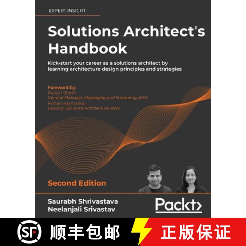 预订 Solutions Architect's Handbook - Second Edition: Kick-start your career as a solutions architect... [9781801816618]