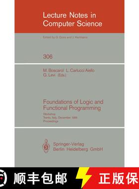 【3-4周达】Foundations of Logic and Functional Programming : Workshop, Trento, Italy, December 15-19,... [9783540191292]