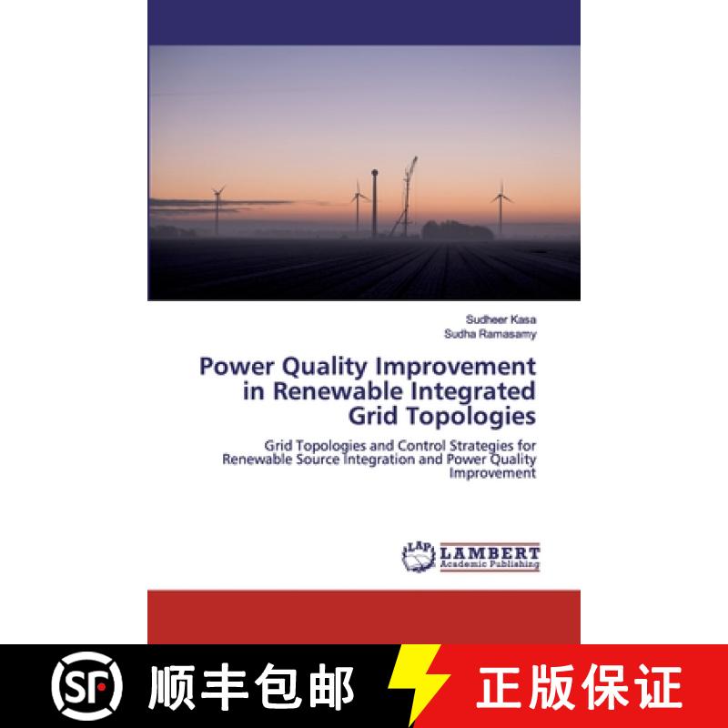 预订 Power Quality Improvement in Renewable Integrated Grid Topologies [9786139978304]图片