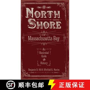 North Massachusetts The 9781540218568 Guide Shore 4周达 Bay History Illustrated