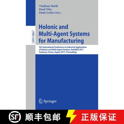 【3-4周达】Holonic and Multi-Agent Systems for Manufacturing: 5th International Conference on Industr... [9783642231803]