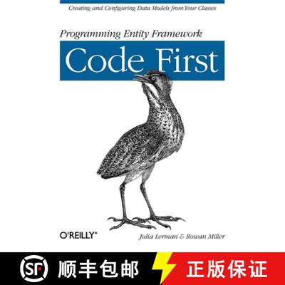 【3-4周达】Programming Entity Framework: Code First: Creating and Configuring Data Models from Your C... [9781449312947]