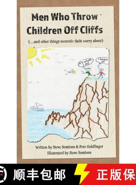 【3-4周达】Men Who Throw Children Off Cliffs: (...and other things neurotic dads worry about) [9798986123011]