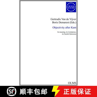 【3-4周达】Objectivity After Kant: Its Meaning, Its Limitations, Its Fateful Omissions [9783487148977]