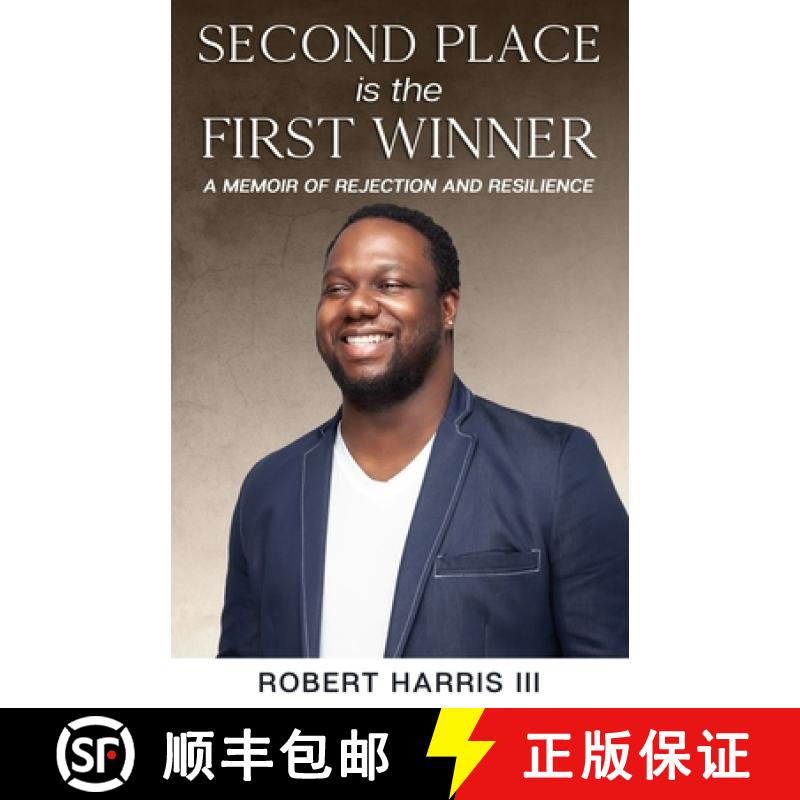 预订 Second Place is the First Winner: A Memoir of Rejection and Resilience [9781952561047]