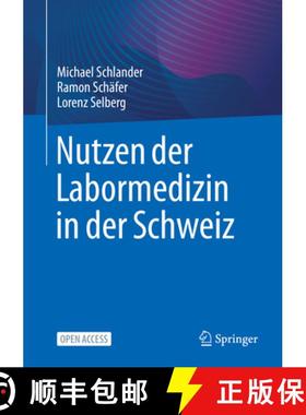 【3-4周达】Nutzen Der Labormedizin in Der Schweiz [9783662668245]