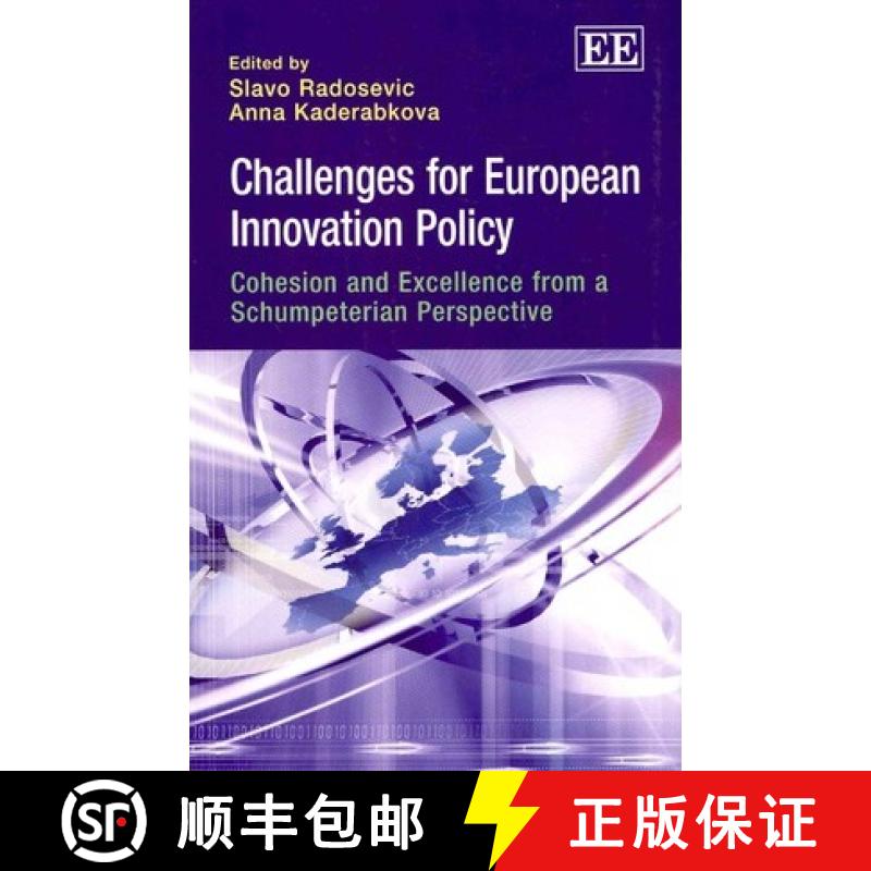 【3-4周达】Challenges for European Innovation Policy - Cohesion and Excellence from a Schumpeterian P... [9781781000427]