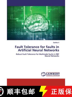 预订 Fault Tolerance for faults in Artificial Neural Networks [9786200324030]