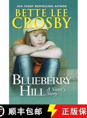 【3-4周达】Blueberry Hill: A Sister's Story [9780998106793]