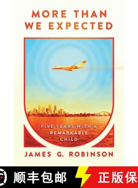【3-4周达】More Than We Expected: Five Years with a Remarkable Child [9781637588222]
