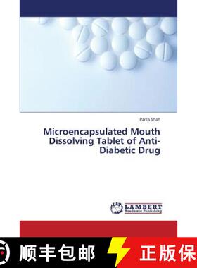 预订 Microencapsulated Mouth Dissolving Tablet of Anti-Diabetic Drug [9783659400636]