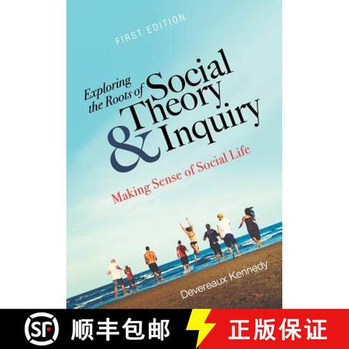 【3-4周达】Exploring the Roots of Social Theory and Inquiry – Making Sense of Social Life [9781516516469]
