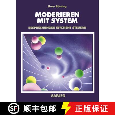 【3-4周达】Moderieren mit System : Besprechungen effizient steuern (2. Auflage 1994) [9783322871558]
