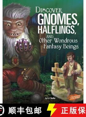 预订 Discover Gnomes, Halflings, and Other Wondrous Fantasy Beings [9781515768388]