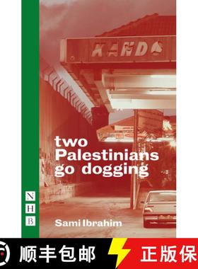 【3-4周达】Two Palestinians Go Dogging (NHB Modern Plays) [9781848428850]