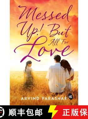 【3-4周达】Messed Up! But all for Love [9789382665946]