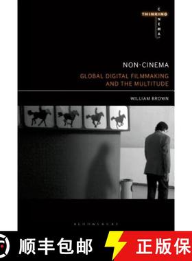 【3-4周达】Non-Cinema: Global Digital Film-making and the Multitude [9781501327292]