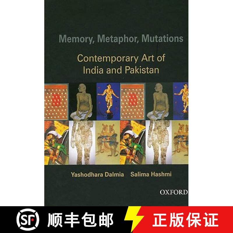 预订 Memory, Metaphor, Mutations: The Contemporary Art of India and Pakistan [9780195673470]