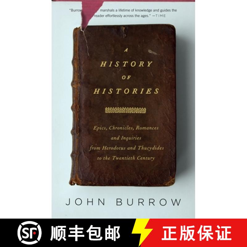 【3-4周达】A History of Histories: Epics, Chronicles, Romances and Inquiries from Herodotus and Thucy... [9780375727672]