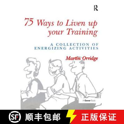【3-4周达】75 Ways to Liven Up Your Training: A Collection of Energizing Activities [9780566077746]