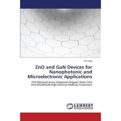 【4周达】Zno and Gan Devices for Nanophotonic and Microelectronic Applications [9783659550928]