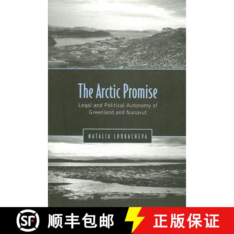 【3-4周达】Arctic Promise : Legal and Political Autonomy of Greenland and Nunavut [9780802094865]